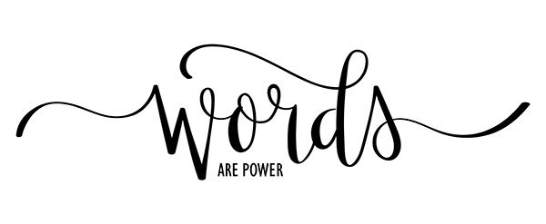 words are power